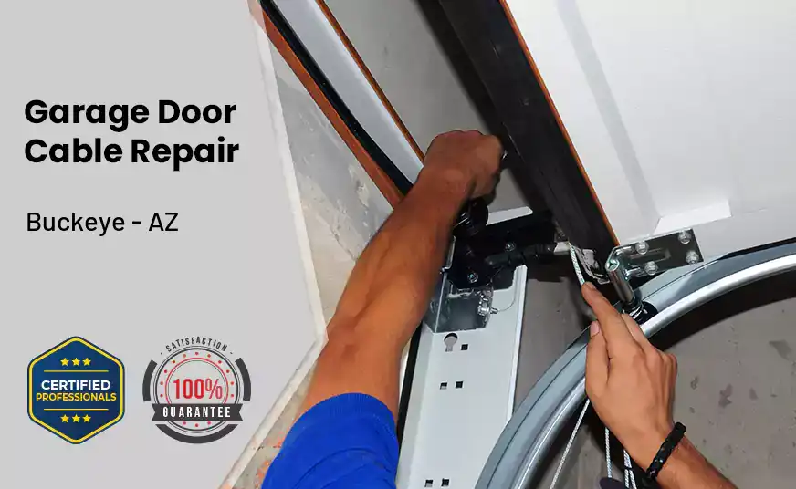 Garage Door Cable Repair Buckeye - AZ 