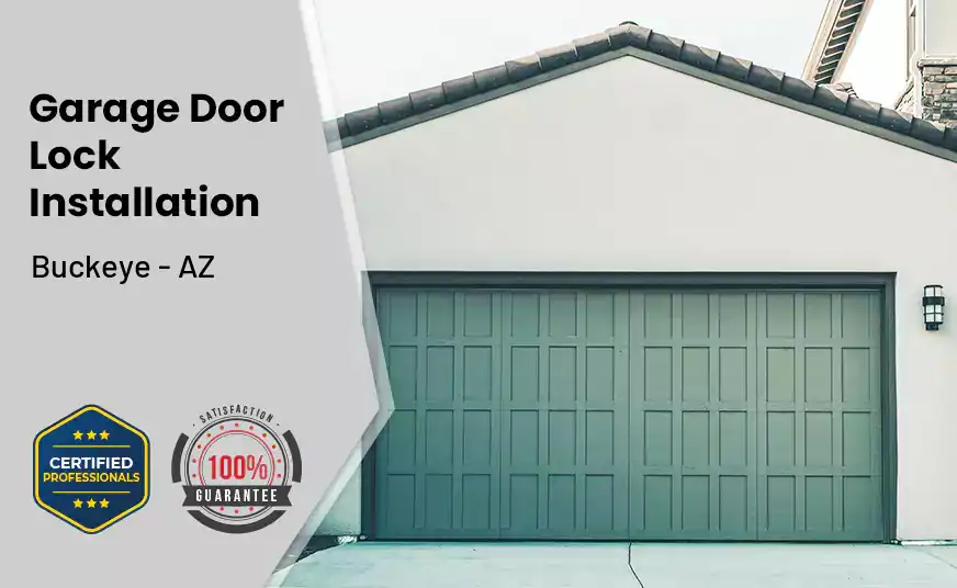 Garage Door Lock Installation Buckeye - AZ 