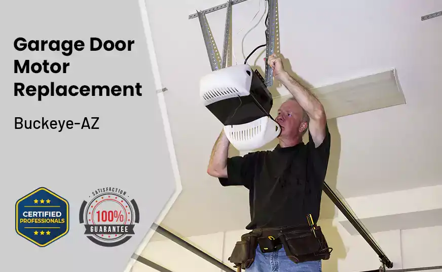 Garage Door Motor Replacement Buckeye-AZ 