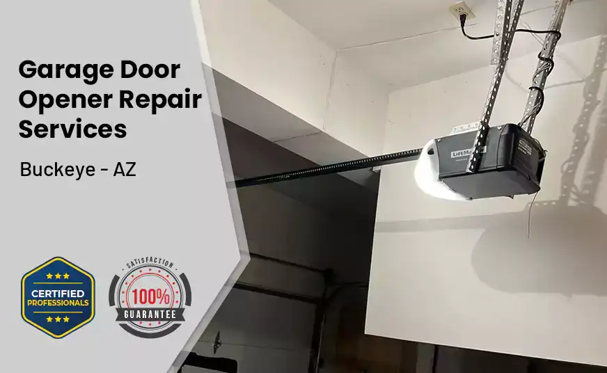 Garage Door Opener Repair Services Buckeye - AZ 