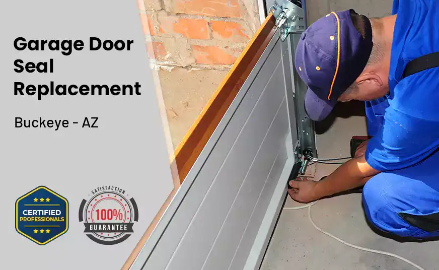 Garage Door Seal Replacement Buckeye - AZ 