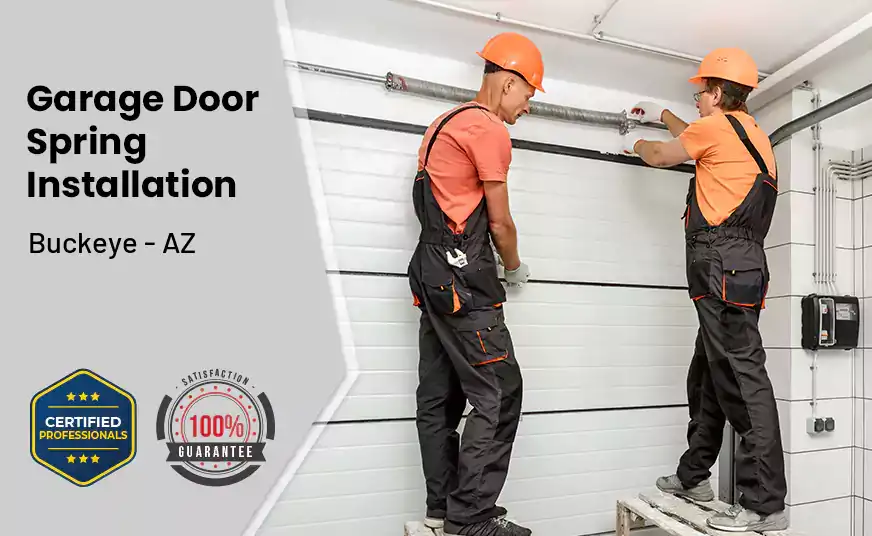 Garage Door Spring Installation Buckeye - AZ 