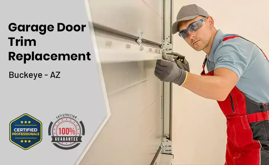 Garage Door Trim Replacement Buckeye - AZ 