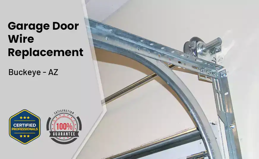 Garage Door Wire Replacement Buckeye - AZ 
