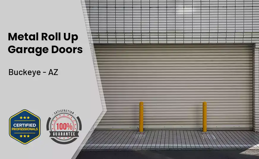 Metal Roll Up Garage Doors Buckeye - AZ 