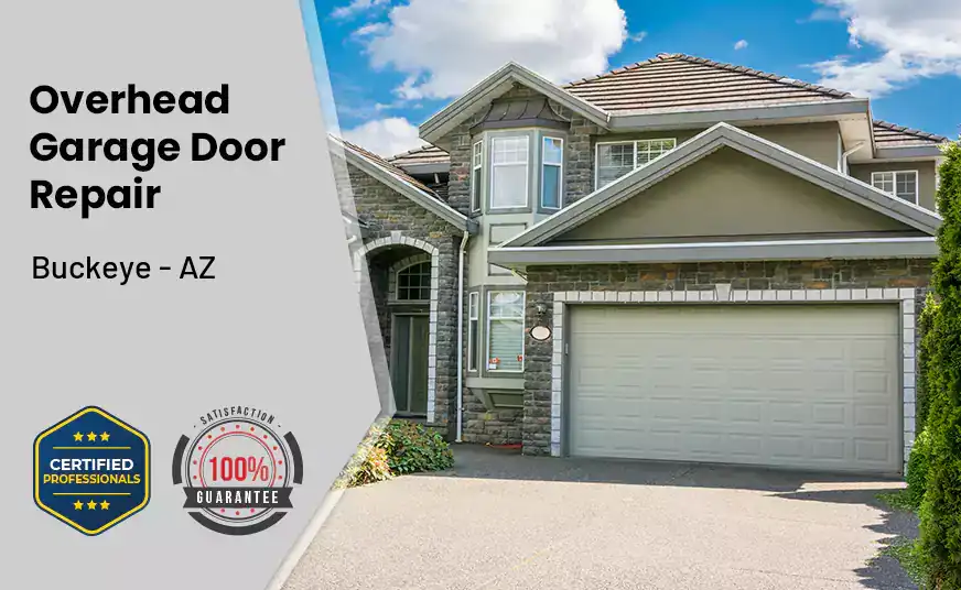 Overhead Garage Door Repair Buckeye - AZ 