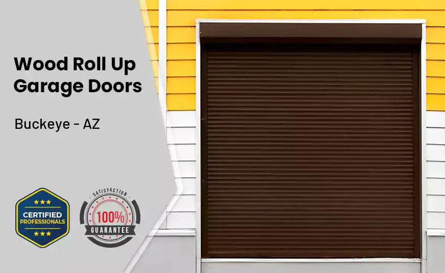 Wood Roll Up Garage Doors Buckeye - AZ 